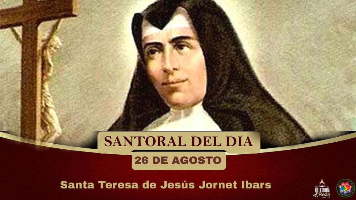 SANTORAL DEL D A 26 De Agosto Santa Teresa De Jes s Jornet Ibars santoral-del-d-a-26-de-agosto-santa-teresa-de-jes-s-jornet-ibars
