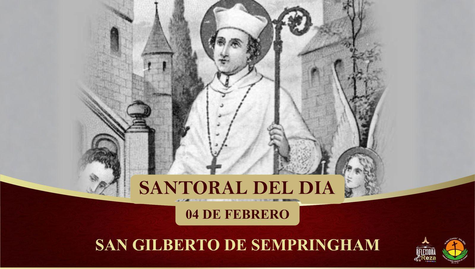 SANTORAL DEL DÍA 04 FEBRERO | SAN GILBERTO DE SEMPRINGHAM - Reflexiona ...