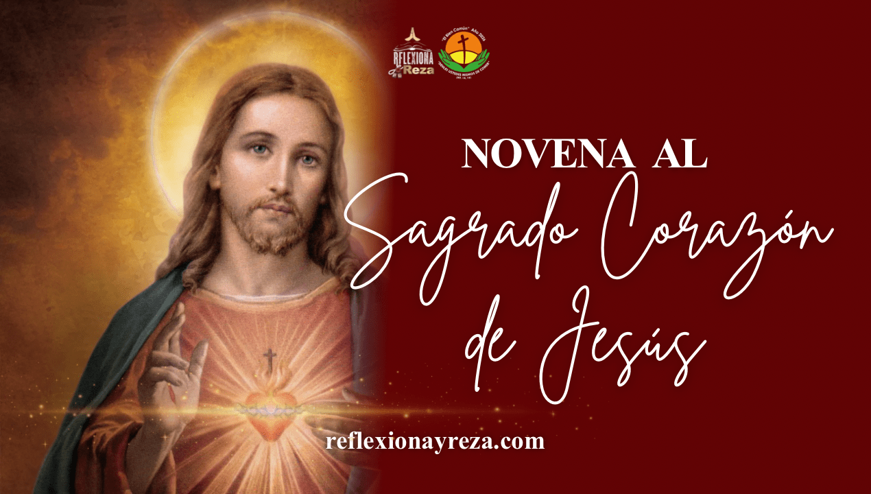 NOVENA AL SAGRADO CORAZÓN DE JESÚS - Reflexiona y Reza